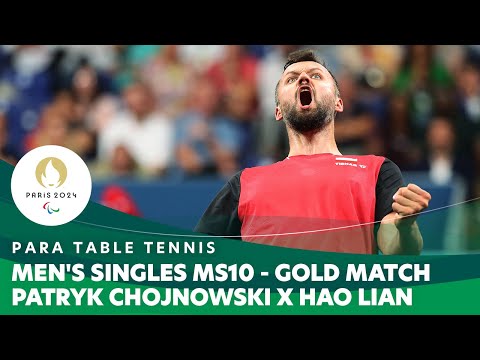 Patryk Chojnowski X Hao Lian - Singles MS10 Gold Match | Para Table Tennis - Paris 2024 Paralympics