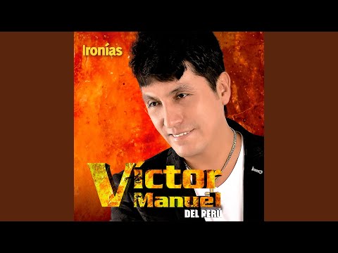 Tu Amor No Vale Nada - Victor Manuel Del Peru