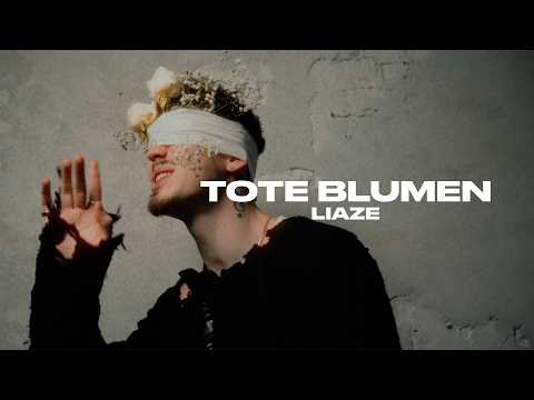 Liaze - Tote Blumen (prod. by Junior, WILL808) | 4K