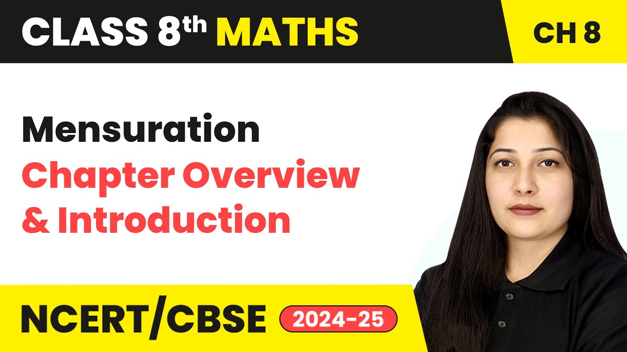 Mensuration - Chapter Overview and Introduction | Class 8 Maths Chapter 9 | CBSE 2024-25