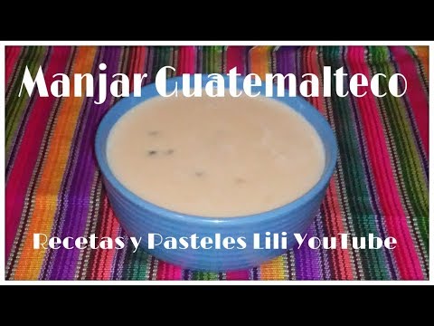 Cómo hacer Manjar Guatemalteco 🇬🇹