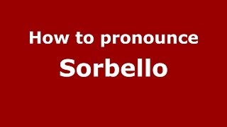 How to pronounce Sorbello