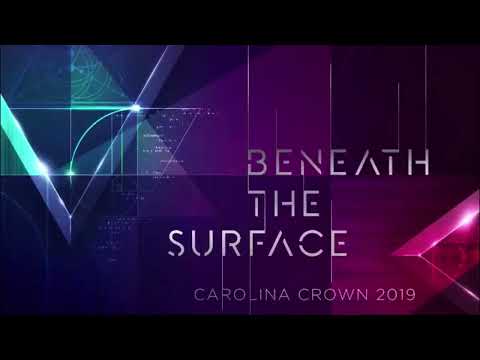 Carolina Crown 2019 "Beneath the Surface" - High Quality Audio Recording (Remastered)