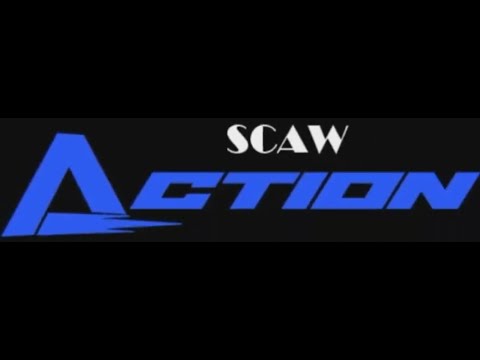 SCAW Action Show Episode 117