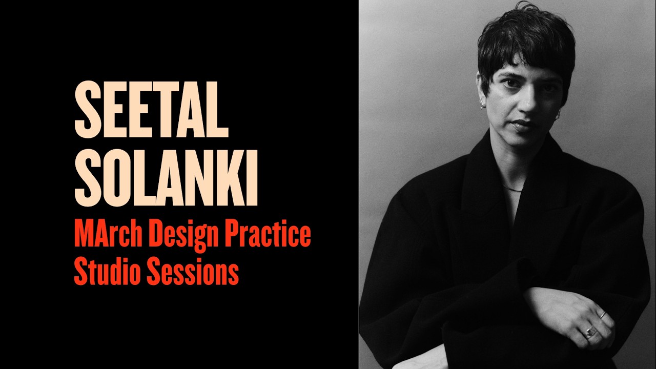 Seetal Solanki at the RCA | Why Materials Matter | MArch Design Practice