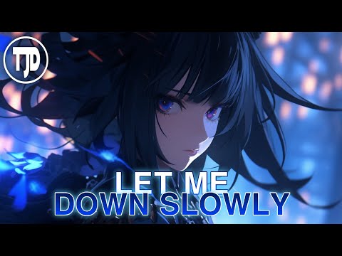 Nightcore - Let Me Down Slowly (Lyrics)