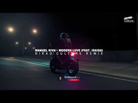 Manuel Riva - Modern Love (feat. IRAIDA) [Nikko Culture Remix]