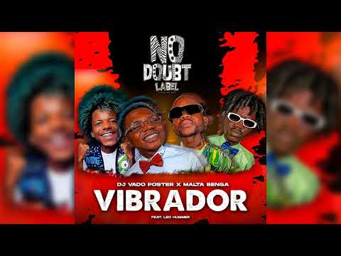 Vibrador - DJ vado poster_×_Malta Benga feat Léo Hummer