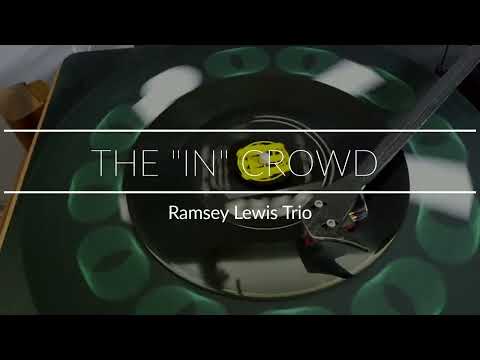The "In" Crowd by The Ramsey Lewis Trio