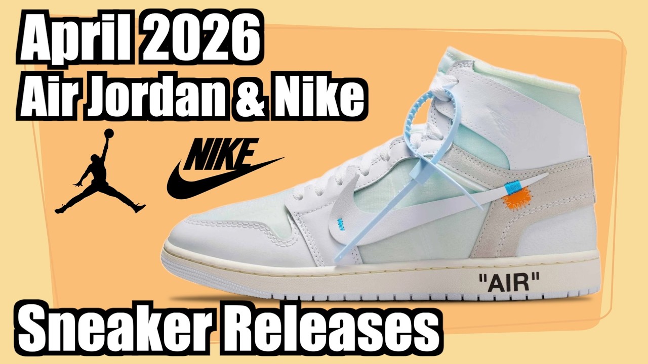 【スニーカー】2026年4月発売 エアジョーダン&ナイキ／April 2026 Air Jordan & Nike Releases