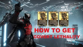 Covert lethality Mod and How to get it | Warframe