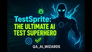 ⚡️ Unleashing TestSprite: The AI Supercharger for End-to-End Software Testing – Part 1 🚀