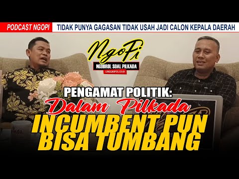 Dalam Pilkada Incumbent Pun Bisa Tumbang 