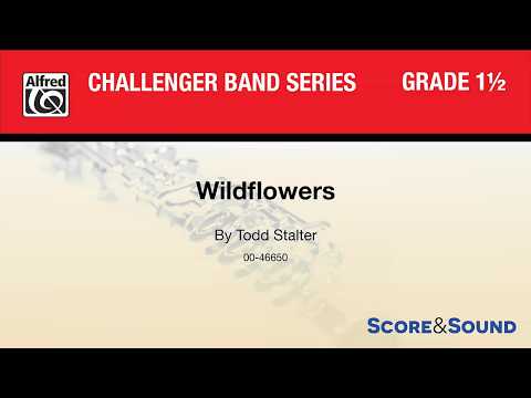 Wildflowers, by Todd Stalter – Score & Sound