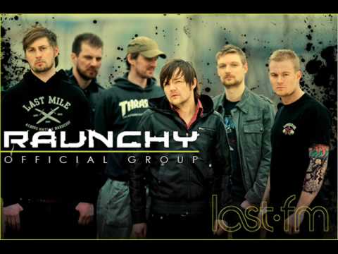 raunchy - somebody's watching me