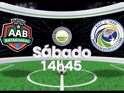 AO VIVO: BATAGUASSU X MARACAJU | SUL-MATO-GROSSENSE, SÉRIE B