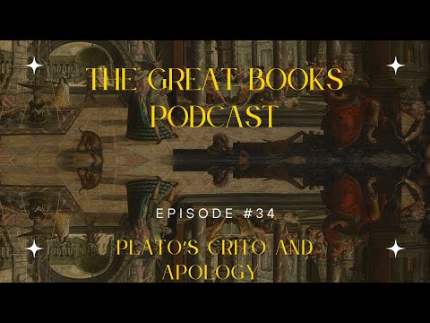 The Great Conversation Podcast Ep. 34: Discussing Plato’s Apology and Crito