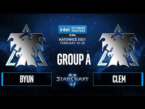 SC2 - ByuN vs. Clem - IEM Katowice 2021 - Group A