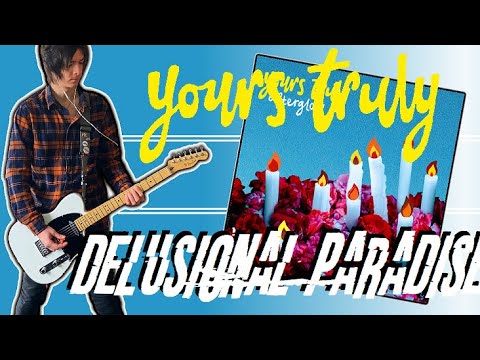 Delusional Paradise - Yours Truly