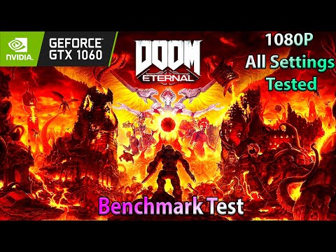 GTX 1060 ~ DOOM Eternal Full Benchmark Test | 1080P Every Settings Tested