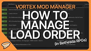 Load Order and How to Manage It in Vortex Mod Manager at Modding Tools ...