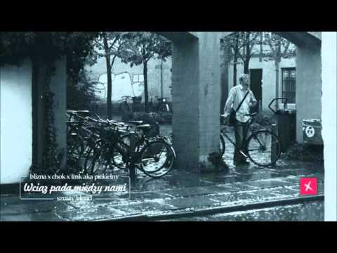 Blizna x Chok x Piekielny - Wciąż pada między nami | SzUsty Blend