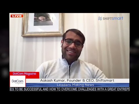 Aakash Kumar, Founder and CEO, Shiftsmart, A DotCom ... - YouTube