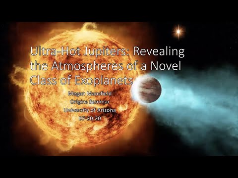 Ultra-Hot Jupiters: The Atmospheres of a Novel Class of Exoplanets - Megan Mansfield (UChicago)