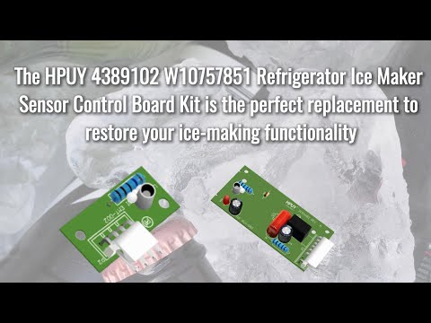 Replace Whirlpool Kenmore Refrigerator Ice Maker with HPUY 4389102 W10757851 Sensor Control Board