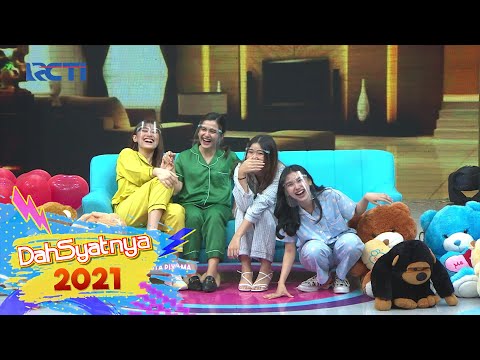 DAHSYATNYA 2021 - Sketsa Pesta Piyama Bareng Tiara dan Cewek - Cewek Cantik Lainnya
