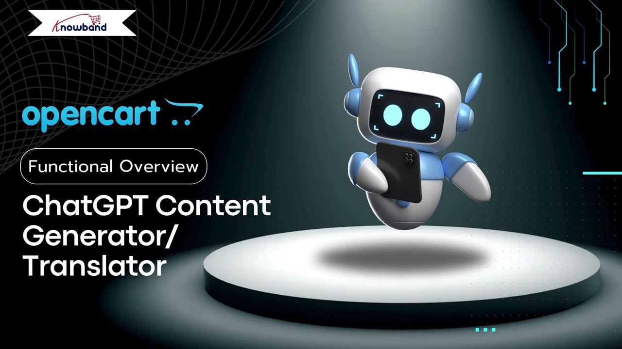 Knowband Opencart ChatGPT Content Generator/Translator - Functional Overview