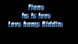 Fiona - im in love (Love Bump Riddim)
