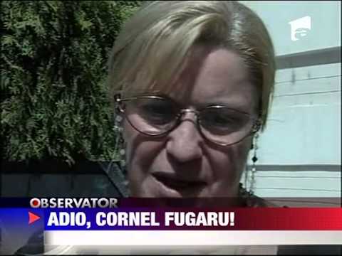 Adio Cornel Fugaru 15 IULIE 2011