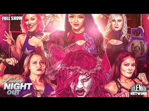 Ladies Night Out 10 - Ivelisse, Su Yung, Kiera Hogan, Jordynne Grace, Jazz, Skye Blue