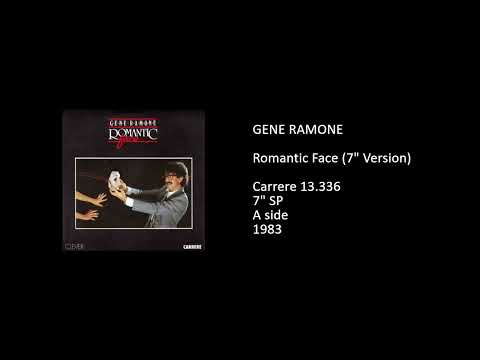 GENE RAMONE - Romantic Face (7'' Version) - 1983