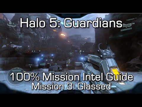 Halo 5 - 100% Mission Intel Locations Guide - Mission 3: Glassed - Hunt the Truth Achievement Guide