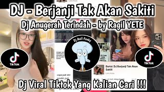 Download lagu DJ BERJANJI TAK AKAN SAKITI | DJ Anugrah terindah - by Ragil YETE | DJ VIRAL TIKTOK YG KLIAN CARI ‼️ mp3