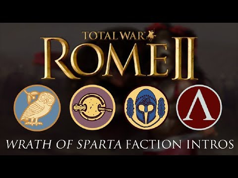 Total War: Rome II - All Wrath of Sparta Faction Intros/Briefings