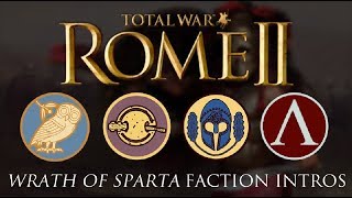 Total War: Rome II - All Wrath of Sparta Faction Intros