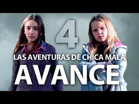 Avance - Las Aventuras de Chica Mala (Cuarta Parte)