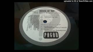 House Of 909 - The Main Event (16B Remix)