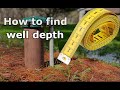 Fastest way to find well depth!