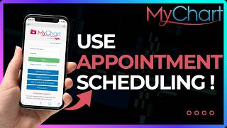 How To Use MyChart Appointment Scheduling !