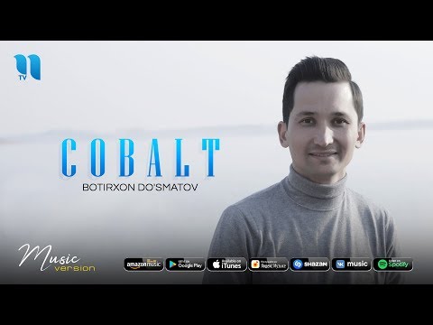Botirxon Do'smatov - Cobalt | Ботирхон Дусматов - Кобалт (music version)