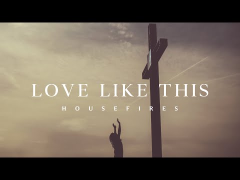 Love Like This