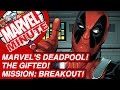 Marvel's Deadpool! The Gifted! Mission: BREAKOUT! - Marvel Minute 2017