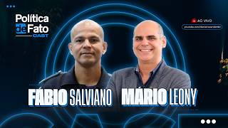 Política de Fato Cast - Episódio 17 - Fábio Salviano e Mário Leony