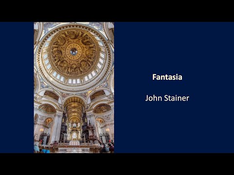 Fantasia - Sir John Stainer  [from 'The Organ']