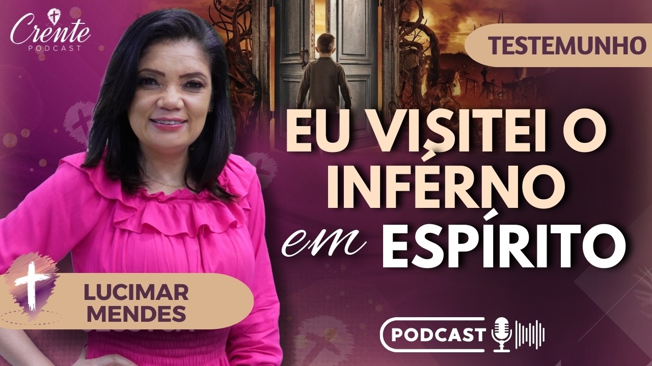 ELA VISITOU O INFERNO EM ESPÍRITO ! Testemunho IMPACTANTE e IMPRESSIONANTE !| Lucimar Mendes