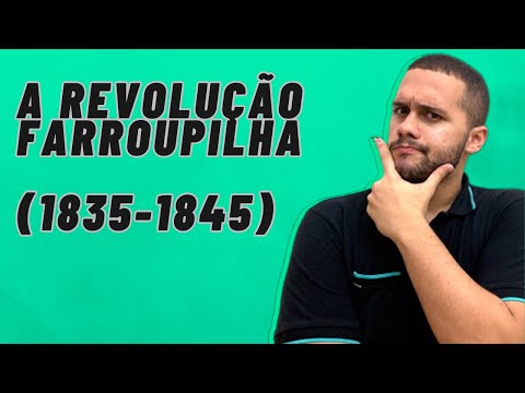 The Farroupilha Revolution (1835-1845) - SOS History {Prof. Pedro Riccioppo}